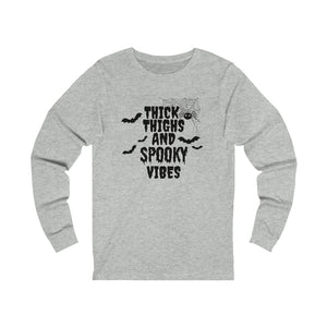 Thick thighs and spooky vibes Long Sleeve Tee