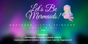 Let’s Be Mermaids! Cuticle Oil